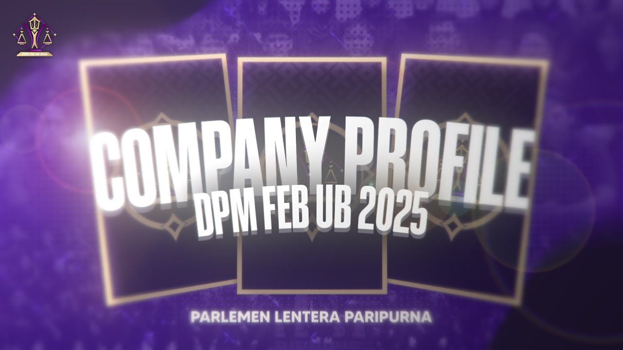 COMPANY PROFILE DPM FEB UB 2025 - PARLEMENTER LENTERA PARIPURNA