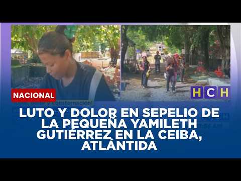 Luto y dolor en sepelio de la pequeña Yamileth Gutiérrez en La Ceiba, Atlántida