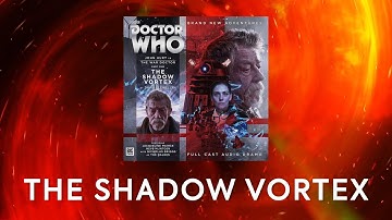 Doctor Who: The Shadow Vortex Title Sequence