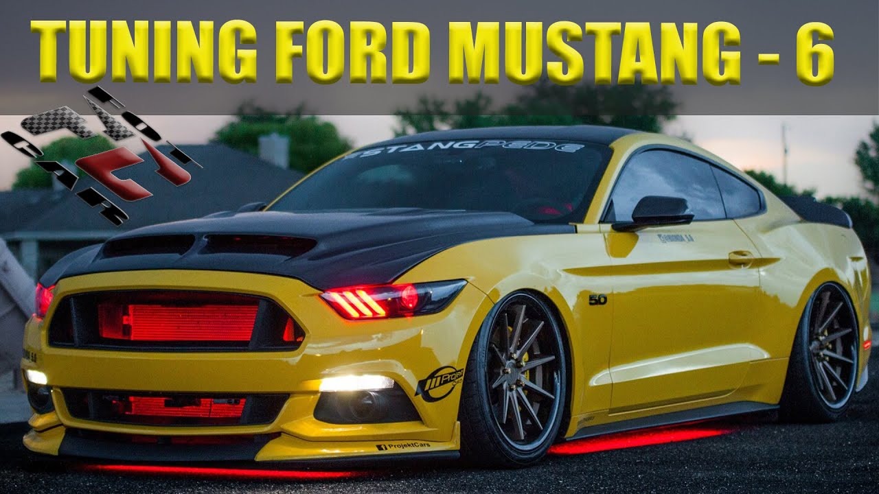 Ford Mustang - 6 Tuning  🔥 Тюнинг Форд Мустанг - 6 поколение