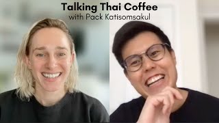 Why Specialty Coffee in Thailand is so Special, Interview with Pack Katisomsakul of 50 Milk Street