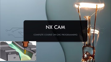 NX CAM TUTORIAL 1 | Types of CNC machines | MCS and WCS