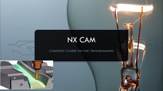 NX CAM TUTORIAL 1 | Types of CNC machines | MCS and WCS