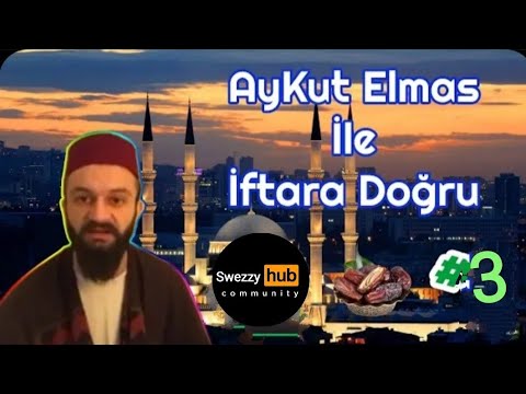 Aykut Elmas İle İftara Doğru #3