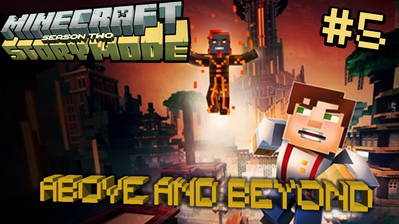 MAIN GAME MINECRAFT STORY MODE | Season 2 - Episode 5 | ABOVE AND ...