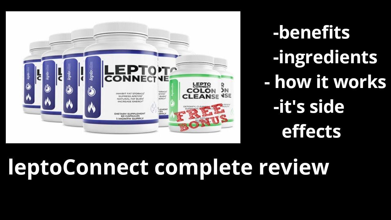 leptoconnect complete review / benefits/ingredient/ how leptoconnect works/leptoConnect side effects