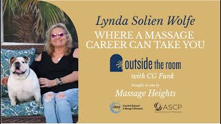 Massage Makes Me Happy and Healthy and Lynda Solien Wolfe | 'Outside The Room'