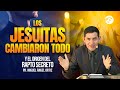 Cuidado los jesuitas cambiaron todo  tema 3 i pr  miguel ngel ortiz