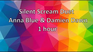 Download Lagu Silent Scream Duet - Anna Blue \u0026 Damien Dawn 1 hour MP3 Download Lagu Silent Scream Duet - Anna Blue \u0026 Damien Dawn 1 hour MP3