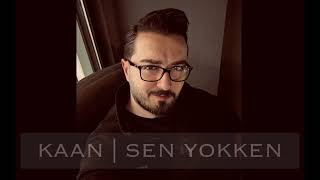 Kaan Sen Yokken (Cover)