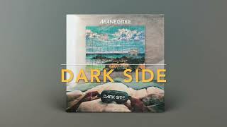 Manegree - Dark Side (Snippet)