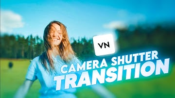 CAMERA SHUTTER Transition Effect in VN | VN Video Editor #tutorial