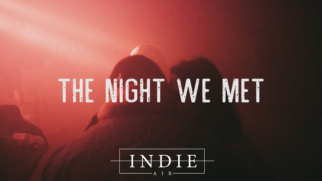 Lord Huron - The Night We Met (Lyrics)