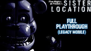 Five Nights at Freddy’s: Sister Location (legacy mobile) - Full Playthrough