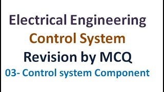 Control System Revision by MCQ Control System Components