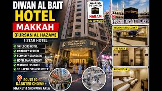 Diwan Al Bait Hotel Makkah (Fursan Al Hazam) Complete Tour | 500–600m Walking Distance to Haram |