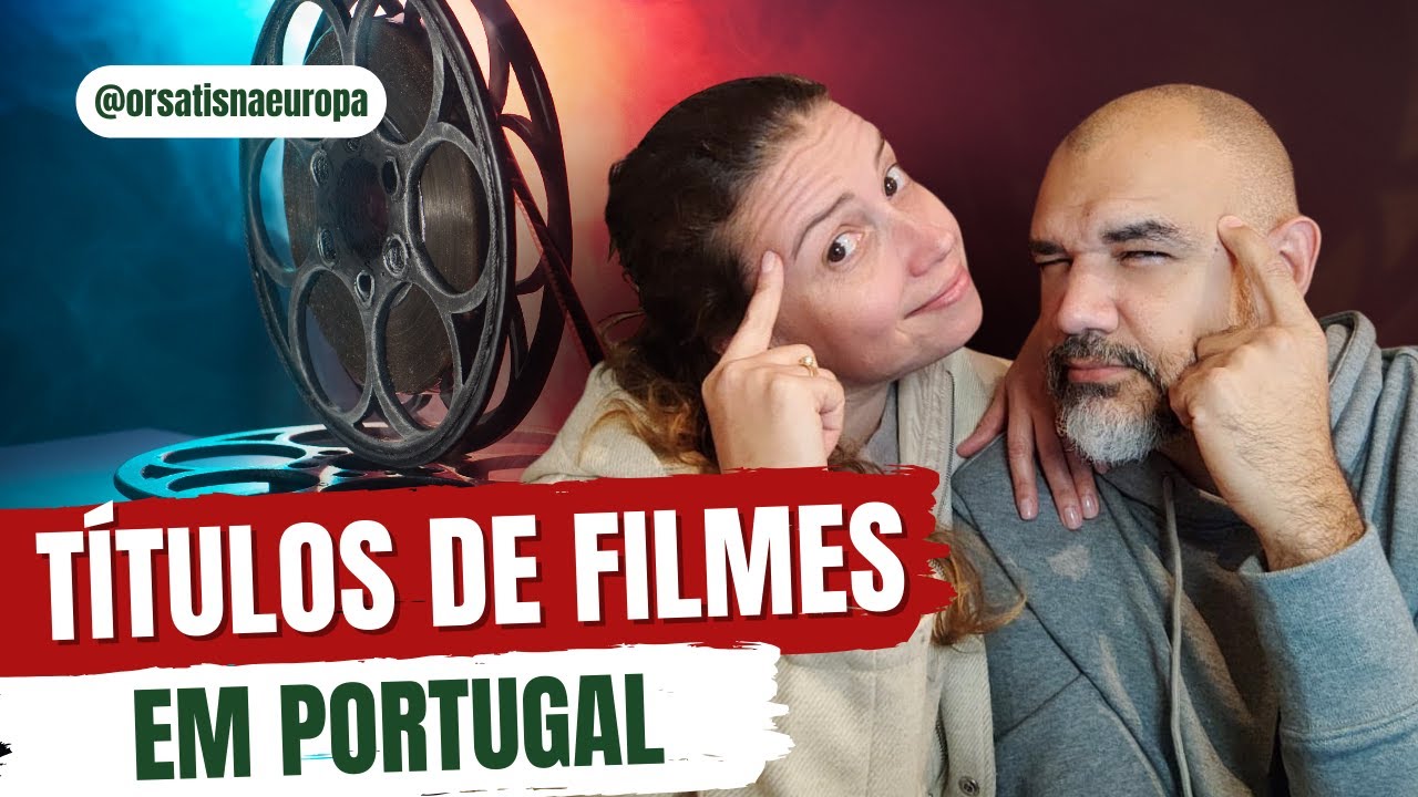 10 Filmes com TITULOS Português PT totalmente diferentes do Português ...