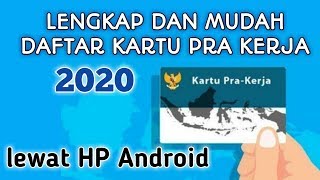 Daftar Kartu Pra Kerja Online Lewat Hp Android Gampang dan Mudah #gelombang pertama