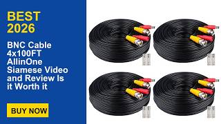 BNC Cable 4x100FT AllinOne Siamese Video and Review Is it Worth it