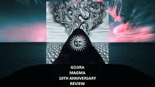 Gojira - Magma 10th anniversary REVIEW @JimsMusicDungeon