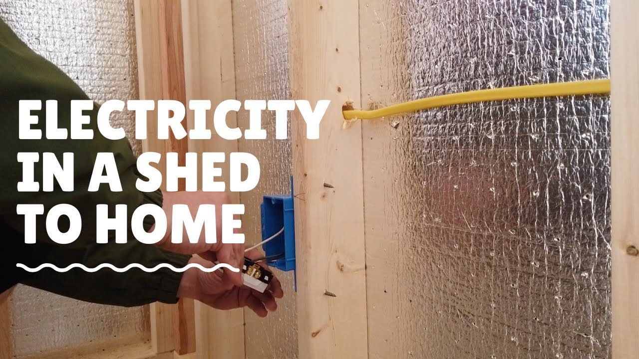 Wiring Electricity in our Shed to Home - YouTube