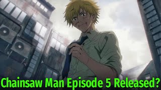 Chainsaw Man Episode 5 Release Date Time