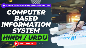 Computer Based Information System | Components of Computer Based Information System | CBIS