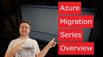 Azure Migration Series Overview