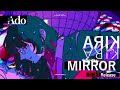 【Ado】MIRROR(MV Teaser)