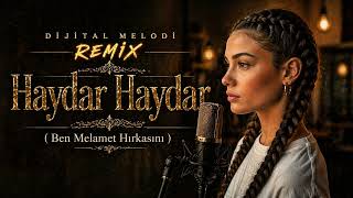 Haydar Haydar (Ben Melamet Hırkasını) Remix Anatolian Rock