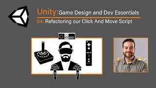 04: Refactoring our Click And Move Script