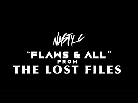 8. Nasty_C - Flaws &Amp; All (From Lost Files)