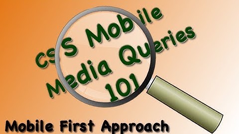 Overview and Demo CSS Media Query Mobile First Responsive Design