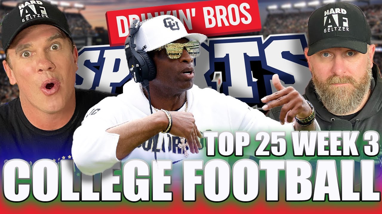college-football-top-25-week-3-predictions-drinkin-bros-sports-239