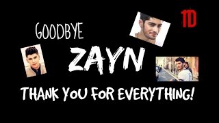 GOODBYE ZAYN MALIK! 1D FOREVER! @zaynmalik @onedirection