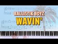 【BALLISTIK BOYZ】WAVIN'