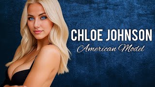 Chloe Johnson / American Model & Influencer / Lifestyle & Biography