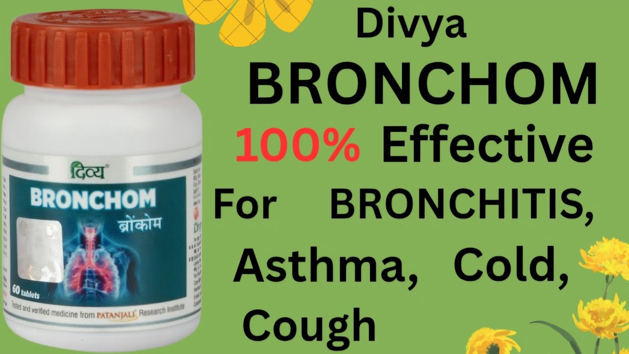 Patanjali Ki Divya Bronchom Ke Fayde|| Bronchitis Ke Liye 100% ...