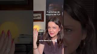 7 síntomas de mejoría del TLP #borderline #psicologia #bpd #dbt #terapiapsicologica