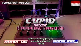 CUPID - DJ BANTENGAN DANGDUT SLOWBASS OFFICIAL||Bass Santai