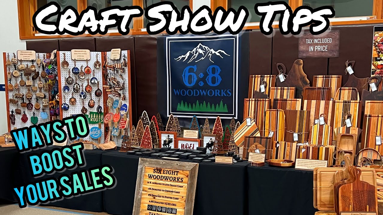 Craft Show Tips: Ways to Maximize Your Sales as a Maker or Woodworker ...