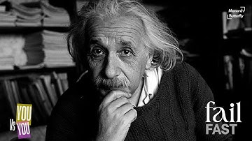 Fail Fast. Learn Faster. (The Einstein Truth)