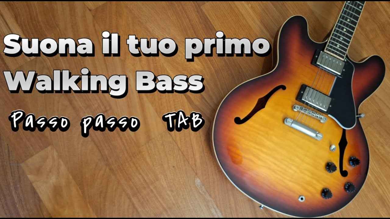 SUONARE SULLA CHITARRA UN WALKING BASS IN 4 SEMPLICI PASSAGGI PER