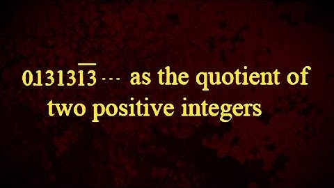 Repeating Decimal as the quotient of two positive integers