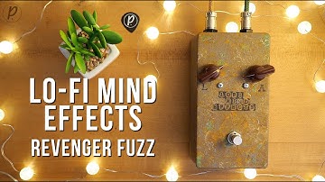 Lo-Fi Mind Effects Revenger Fuzz