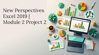 Famous Excel 2019 Assignment Help _ New Perspective Module 2 Project 2 ( Full Solution) Net Worth