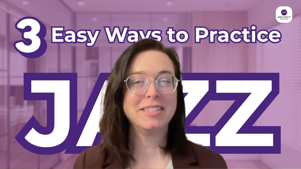 3 Easy Ways to Practice Jazz