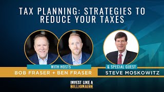 Effective Tax Planning: Strategies to Reduce Your Taxes feat. Steve Moskowitz