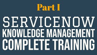 #1 WHAT IS KNOWLEDGE MANAGEMENT | Complete #ServiceNow Knowledge Management Training Part I screenshot 4