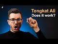 Tongkat Ali Review: Benefits, Side Effects, Dosage & more!